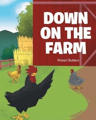 Down on the Farm 1