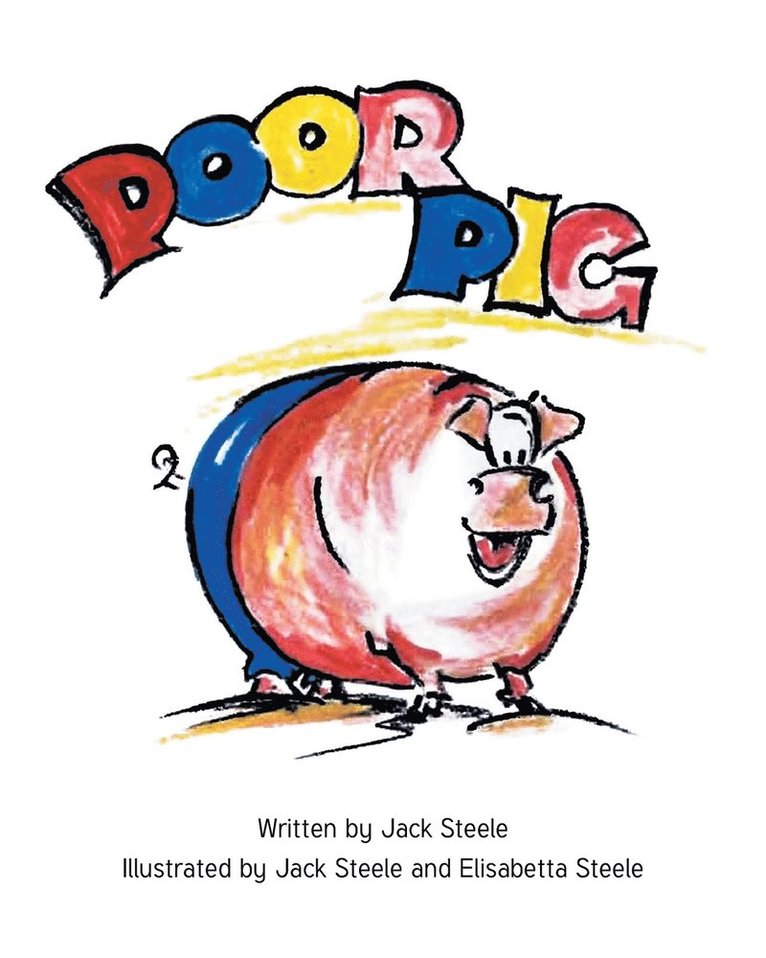 Jack Steele, Steele,Jack, - Poor Pig, Häftad