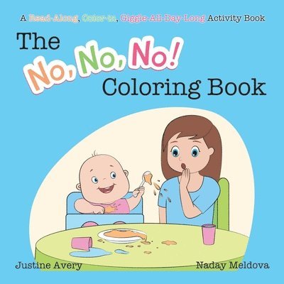 Justine Avery - No, No, No! Coloring Book, Häftad