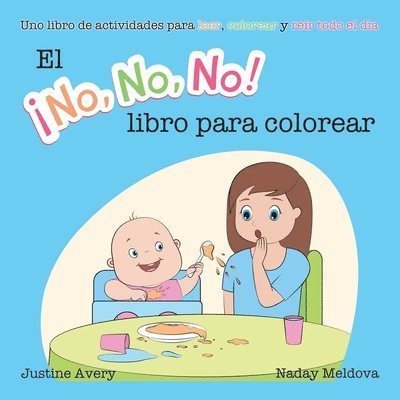 Justine Avery - ¡No No No! libro para colorear, Häftad