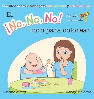 Justine Avery - ¡No No No! libro para colorear, Inbunden
