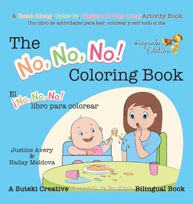 bokomslag The No, No, No! Coloring Book / El ¡No No No! libro para colorear