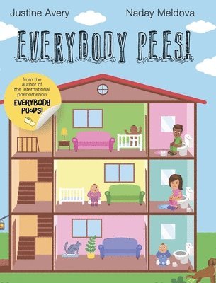Justine Avery - Everybody Pees!, Inbunden
