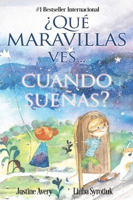 Qu maravillas ves... cuando sueas? 1