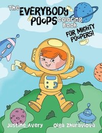 bokomslag The Everybody Poops Coloring Book for Mighty Poopers!