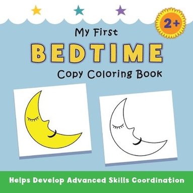 bokomslag My First Bedtime Copy Coloring Book