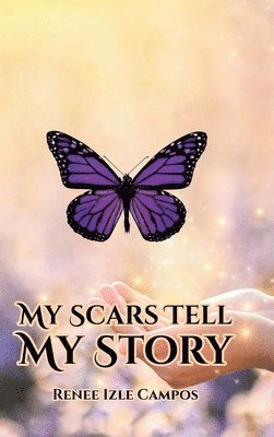 bokomslag My Scars Tell My Story