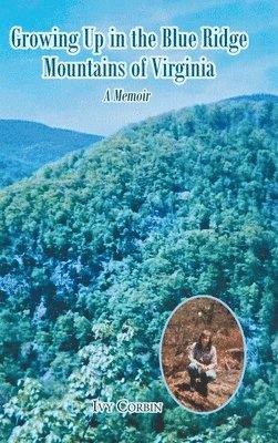 bokomslag Growing Up in the Blue Ridge Mountains of Virginia