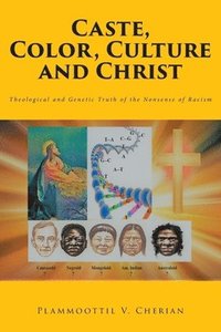 bokomslag Caste, Color, Culture and Christ