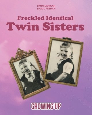 bokomslag Freckled Identical Twin Sisters