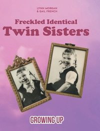 bokomslag Freckled Identical Twin Sisters