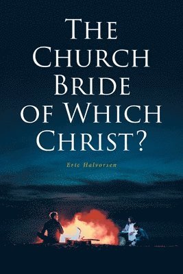 bokomslag Church Bride of Which Christ?