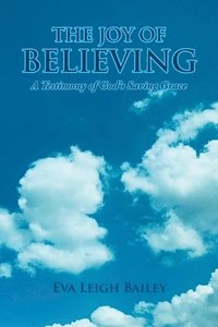 bokomslag The Joy of Believing