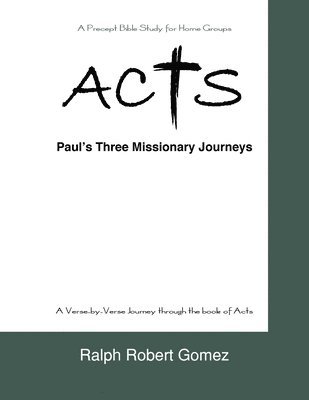 Acts: Paul's Three Missionary Journeys 1