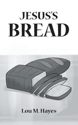 Jesus's Bread 1