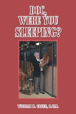 William H Green D V M, William H. Green D. V. M., H. Green D.V.M.,William - Doc, Were You Sleeping?, Häftad