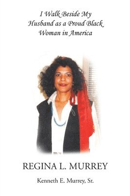 bokomslag I Walk Beside My Husband as a Proud Black Woman in America