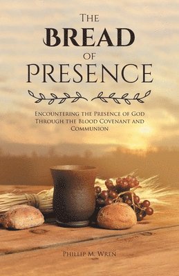 bokomslag Bread of Presence