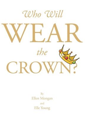 Who Will Wear the Crown? 1