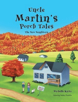 Michelle Kirby, Kirby,Michelle, - Uncle Martin's Porch Tales, Inbunden