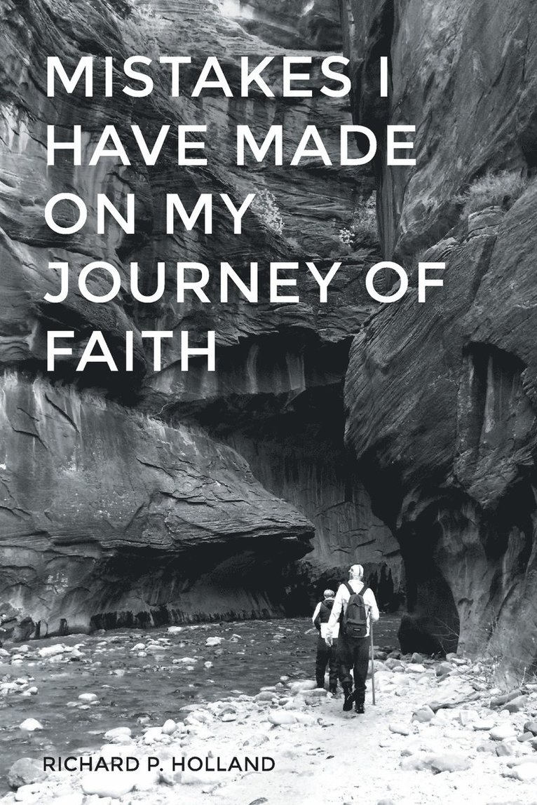 Mistakes I have made On my Journey of Faith 1