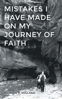 Mistakes I have made On my Journey of Faith 1