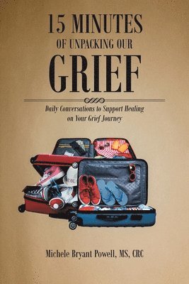bokomslag 15 Minutes of Unpacking Our Grief