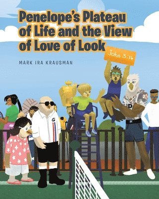 Penelope's Plateau of Life and the View of Love of Look 1