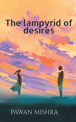 Lampyrid of Desires