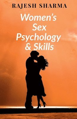 Rajesh Sharma - Women's sex psychology and skills, Häftad