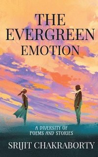 bokomslag The Evergreen Emotion