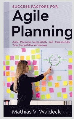 Success Factors for Agile Planning 1