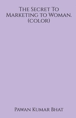 Secret To Marketing to Woman (color)
