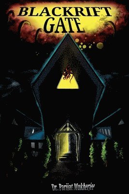 Parijat Mukherjee, Dr. Parijat Mukherjee - Blackrift Gate, Häftad