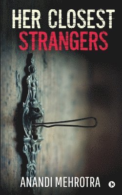 Her Closest Strangers 1