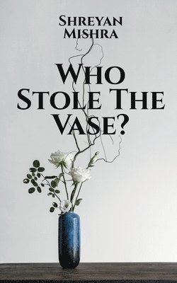 Who Stole the Vase? 1