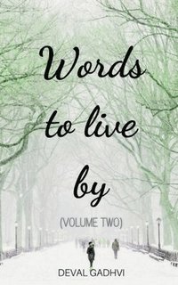 bokomslag Words to Live by (Volume Two)