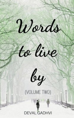 Words to Live by (Volume Two) 1