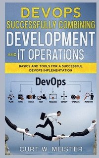 bokomslag DevOps - Successfully Combining Development and IT Operations