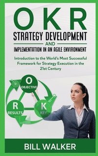 bokomslag Okrstrategy Development and Implementation in an Agile Environment