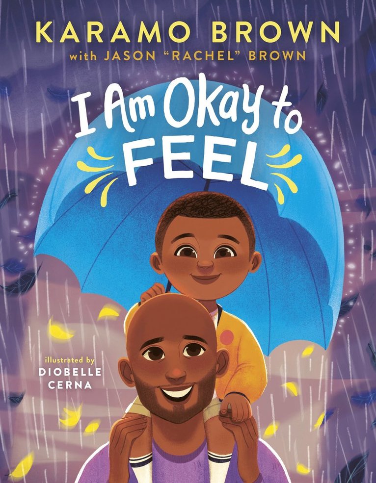 Karamo Brown, Jason Rachel Brown, Jason "Rachel" Brown - I Am Okay to Feel, Inbunden