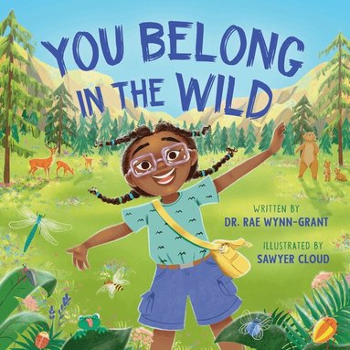 Rae Wynn-Grant, Sawyer Cloud - You Belong in the Wild, Inbunden