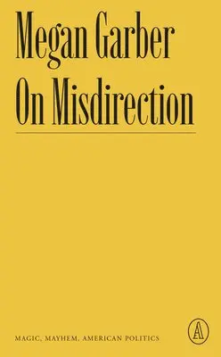 Megan Garber - On Misdirection, Häftad. Tillgänglighet: Tillfälligt slut