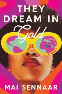 bokomslag They Dream in Gold