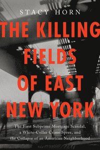bokomslag The Killing Fields of East New York