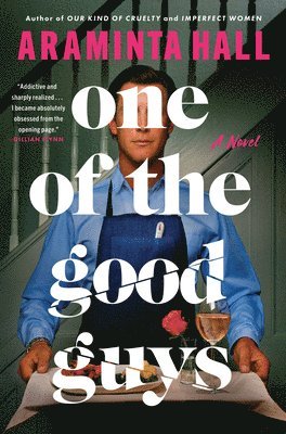 Araminta Hall - One of the Good Guys, Inbunden