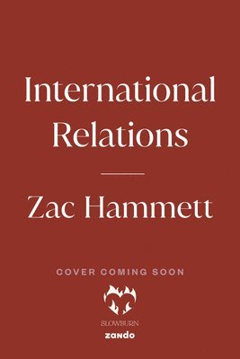 Zac Hammett - International Relations, Häftad