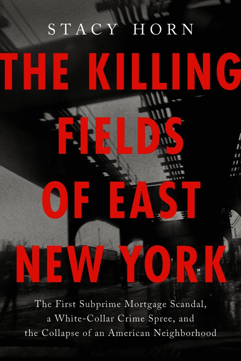 Killing Fields of East New York
