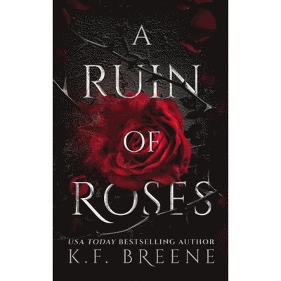 K.F. Breene, K. F. Breene - Ruin of Roses, Häftad