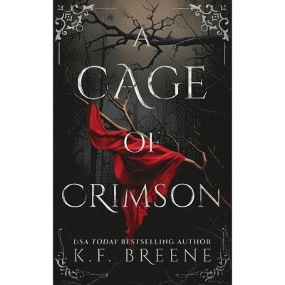 K. F. Breene - A Cage of Crimson: Deliciously Dark Fairytales, Book 5, Häftad